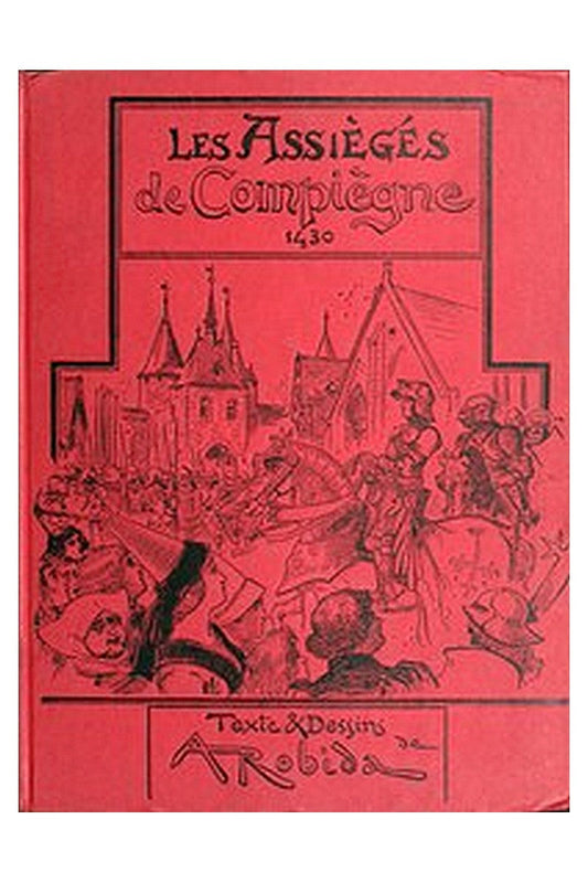 Les assiègés de Compiègne, 1430