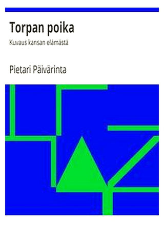 Torpan poika: Kuvaus kansan elämästä
