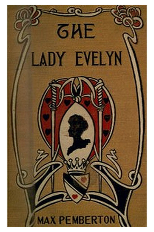 The Lady Evelyn: A Story of To-day