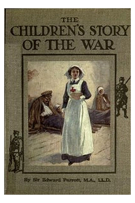 The Children's Story of the War Volume 4 (of 10)
