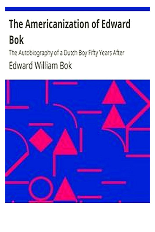 The Americanization of Edward Bok
