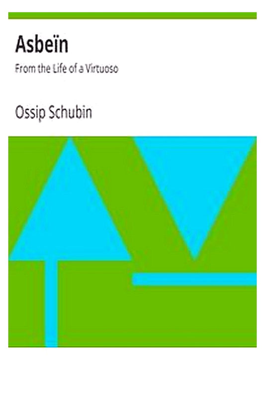 Asbeïn: From the Life of a Virtuoso