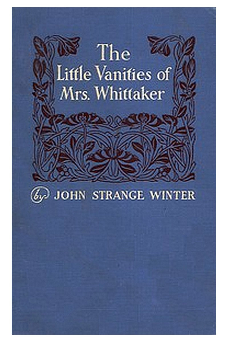 The Little Vanities of Mrs. Whittaker: A Novel