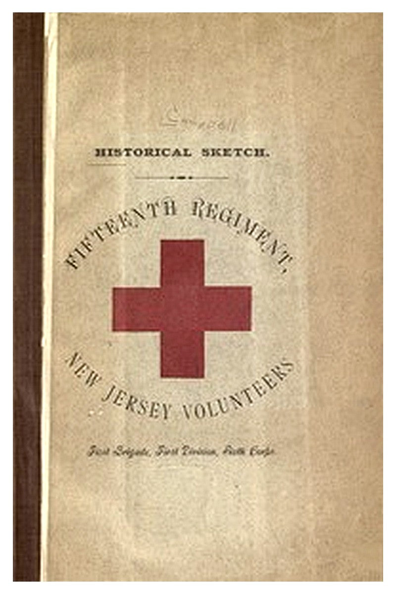 Historical sketch of the Fifteenth Regiment, New Jersey Volunteers