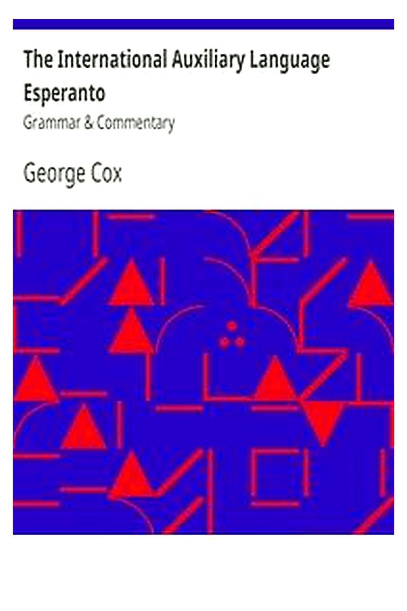 The International Auxiliary Language Esperanto: Grammar and Commentary