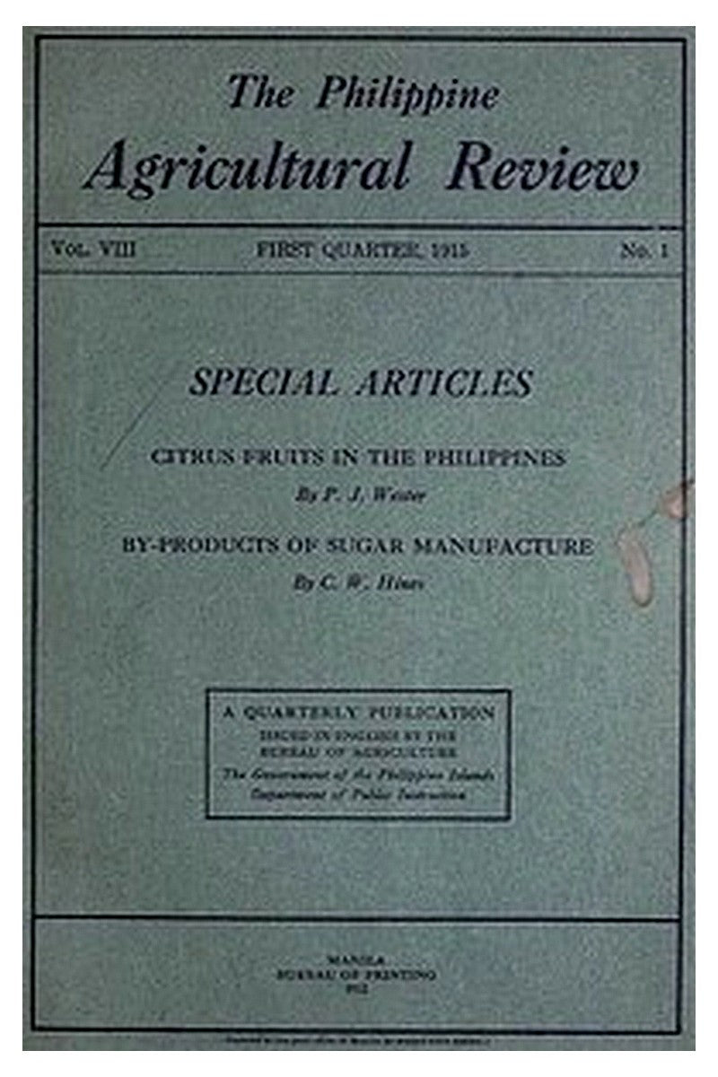 The Philippine Agricultural Review. Vol. VIII, First Quarter, 1915 No. 1