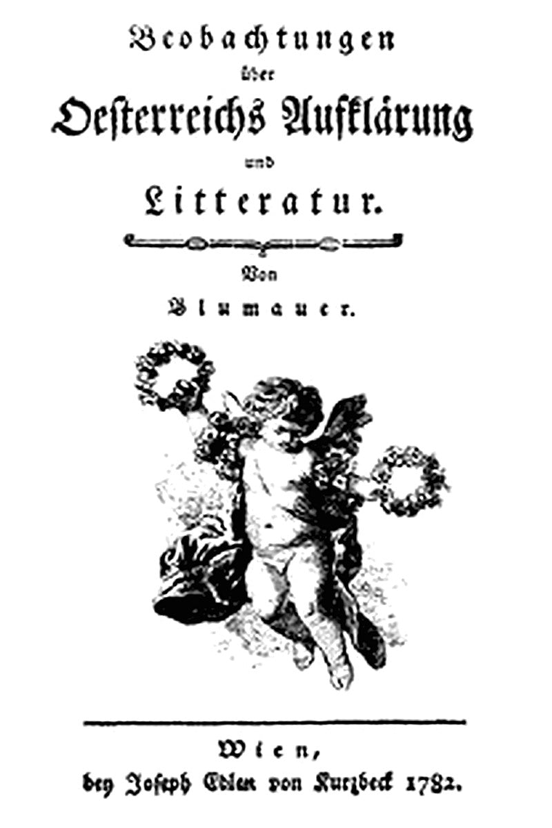 Beobachtungen über Oesterreichs Aufklärung und Litteratur