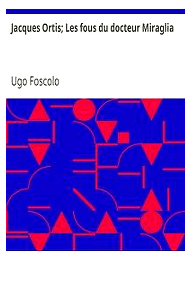 Jacques Ortis Les fous du docteur Miraglia