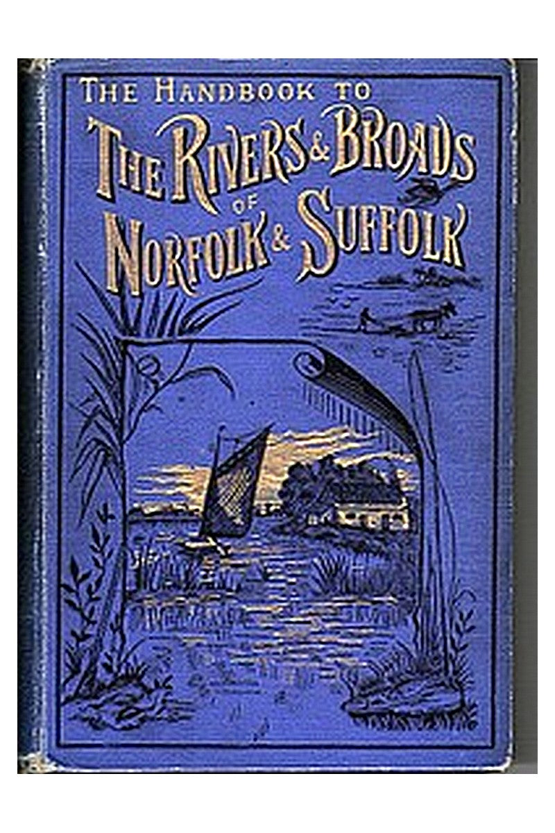 The Handbook to the Rivers and Broads of Norfolk & Suffolk