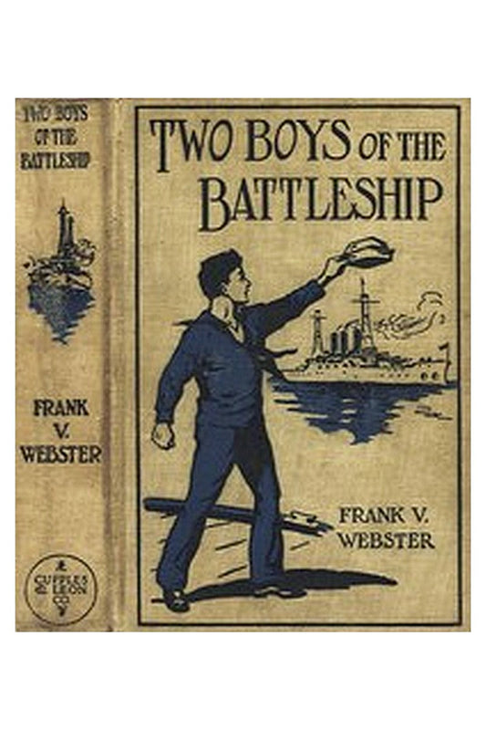 Two Boys of the Battleship Or, For the Honor of Uncle Sam