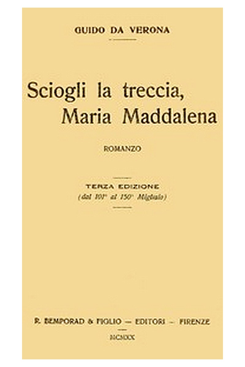 Sciogli la treccia, Maria Maddalena romanzo