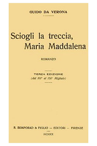 Sciogli la treccia, Maria Maddalena romanzo