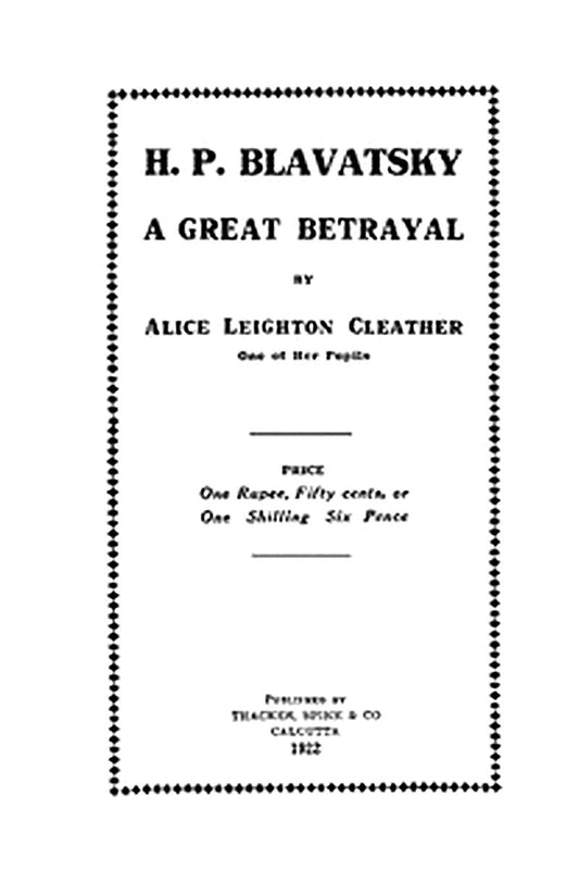 H. P. Blavatsky A Great Betrayal