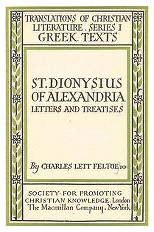 Saint Dionysius of Alexandria: Letters and Treatises