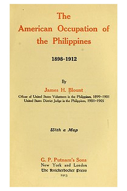The American Occupation of the Philippines 1898-1912