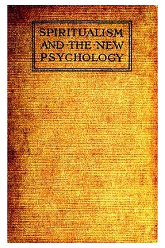Spiritualism and the New Psychology
