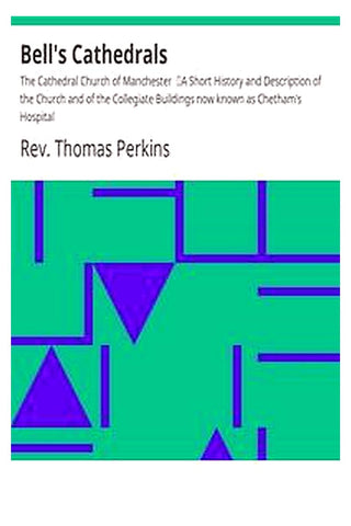Bell's Cathedrals: The Cathedral Church of Manchester
