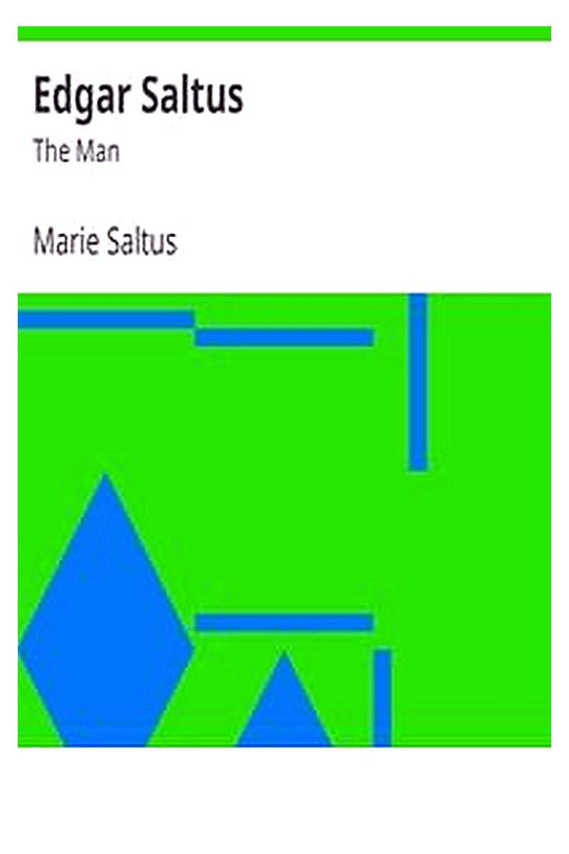 Edgar Saltus: The Man