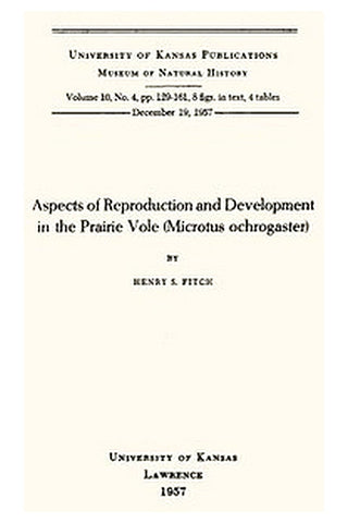 Aspects of Reproduction and Development in the Prairie Vole (Microtus ochrogaster)