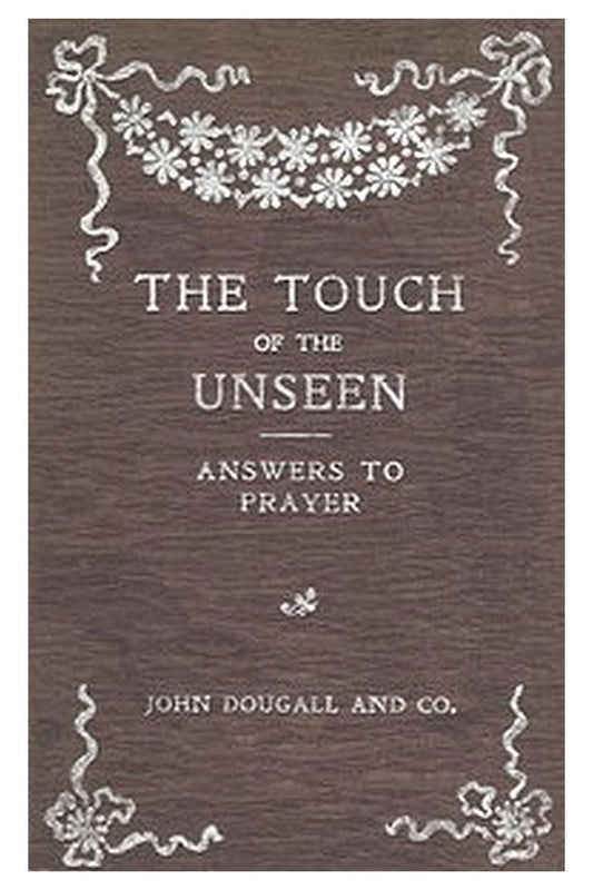 The Touch of the Unseen Answers to Prayer