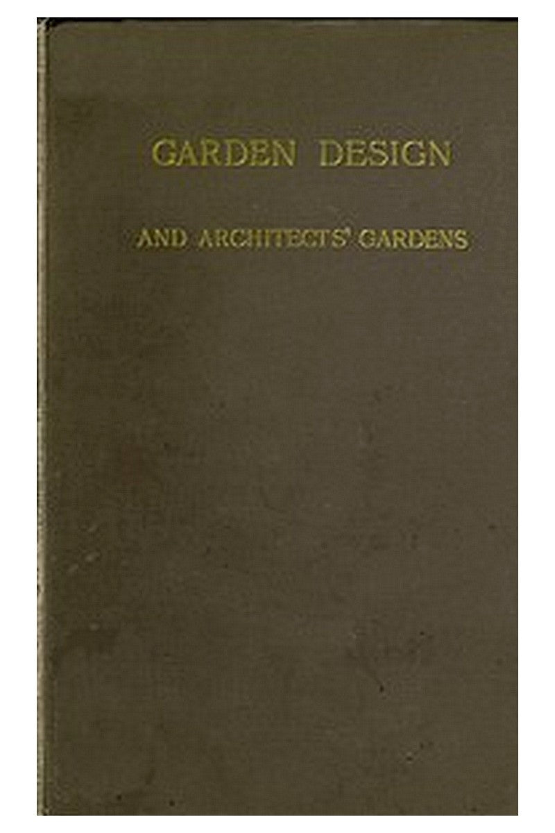 Garden Design and Architects' Gardens
