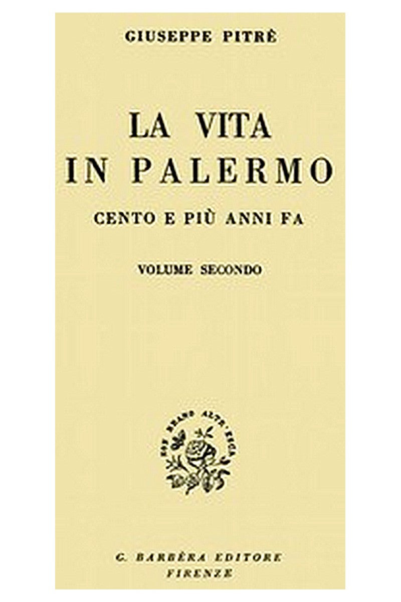 La vita in Palermo cento e più anni fa, Volume 2