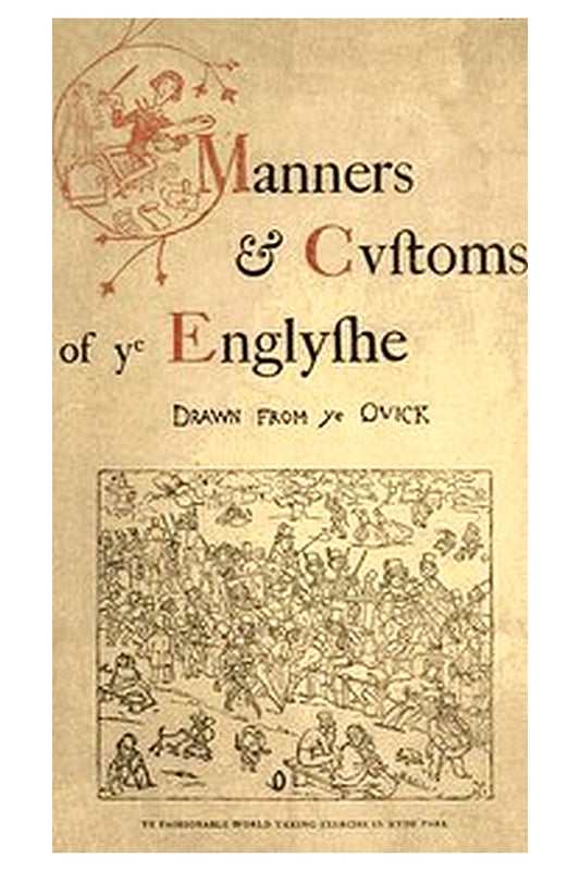 Manners & Cvstoms of ye Englyshe
