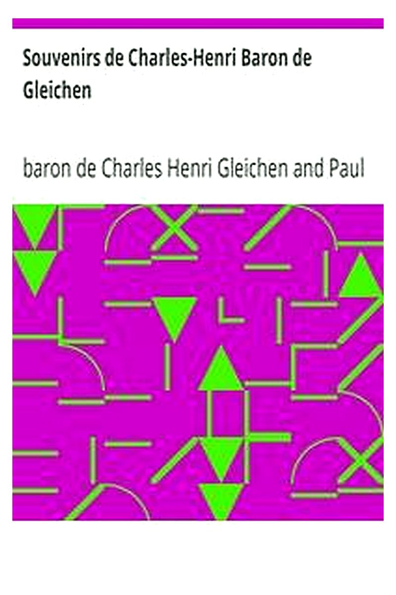 Souvenirs de Charles-Henri Baron de Gleichen