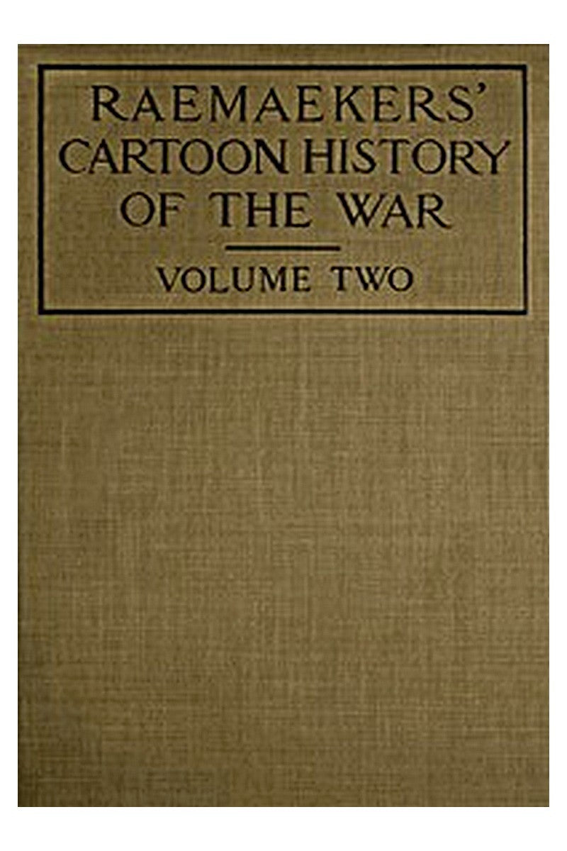 Raemaekers' Cartoon History of the War, Volume 2