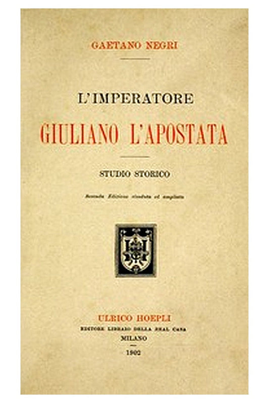 L'Imperatore Giuliano l'Apostata: studio storico