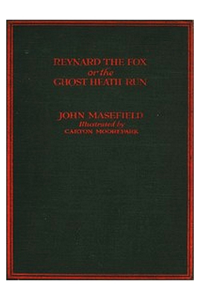 Reynard the fox or, The Ghost Heath run