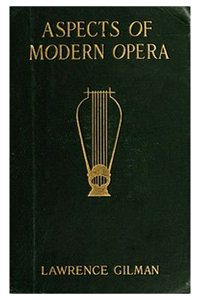 Aspects of Modern Opera: Estimates and Inquiries