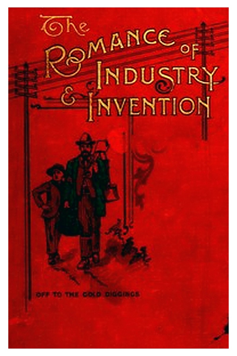 The Romance of Industry and Invention