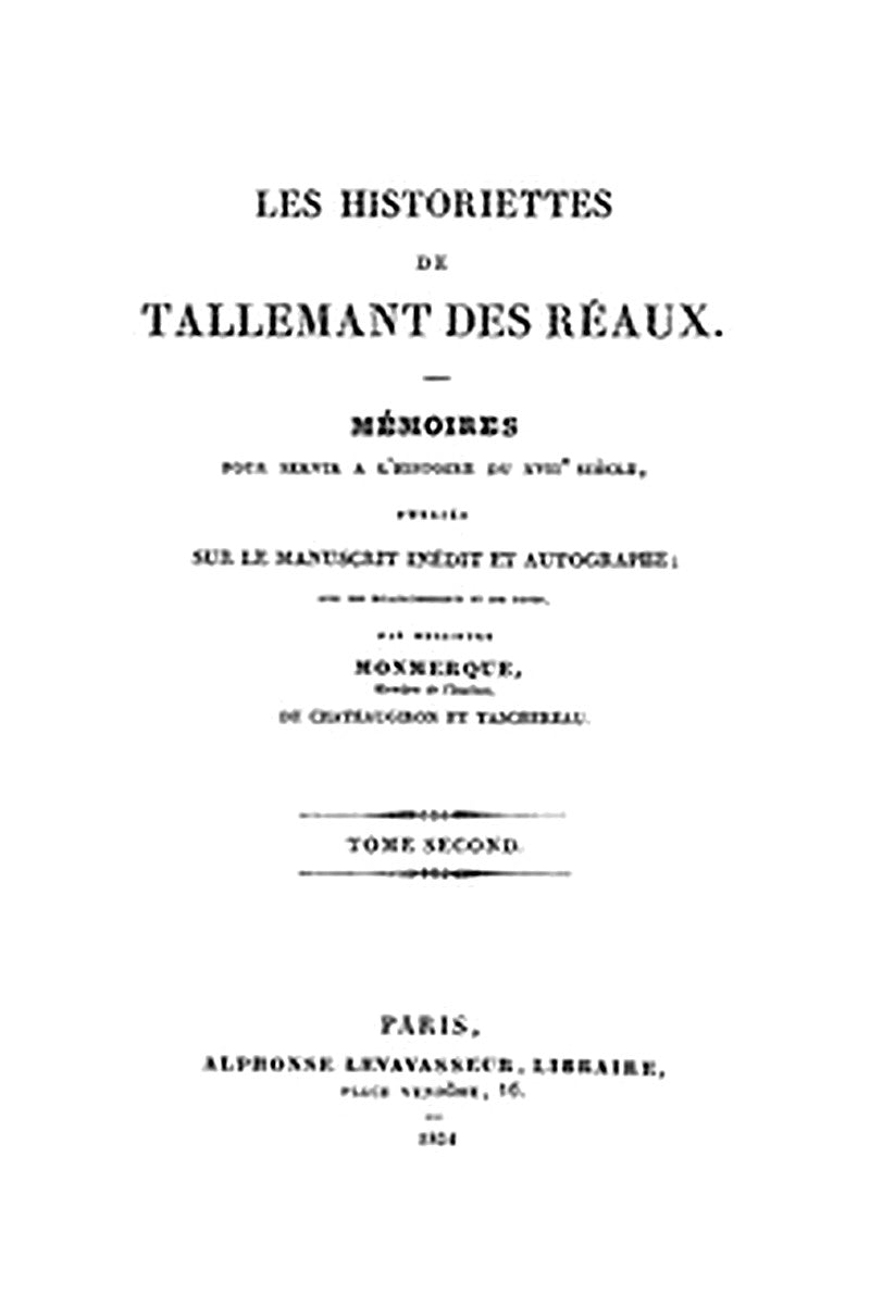 Les historiettes de Tallemant des Réaux, tome second
