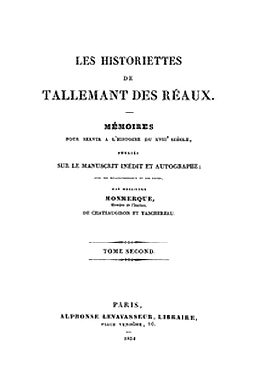 Les historiettes de Tallemant des Réaux, tome second
