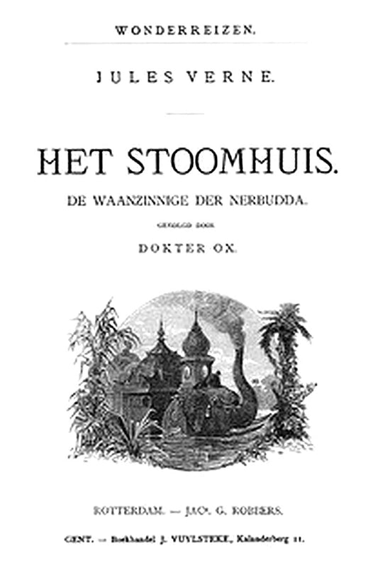 Het Stoomhuis: De Waanzinnige der Nerbudda (2/2)