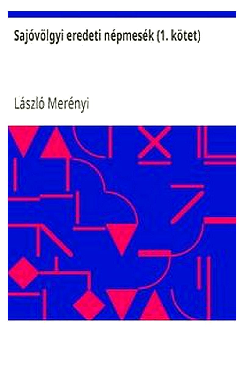 Sajóvölgyi eredeti népmesék (1. kötet)