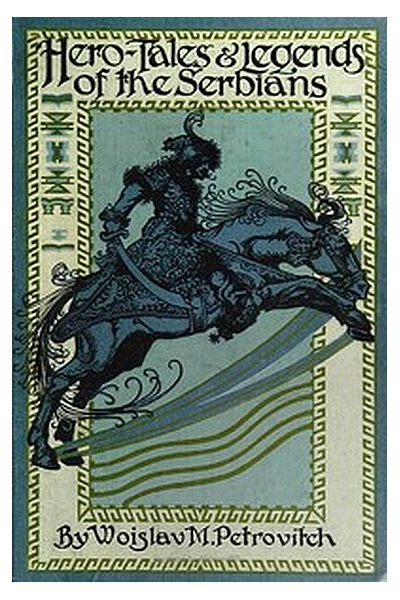 Hero Tales and Legends of the Serbians
