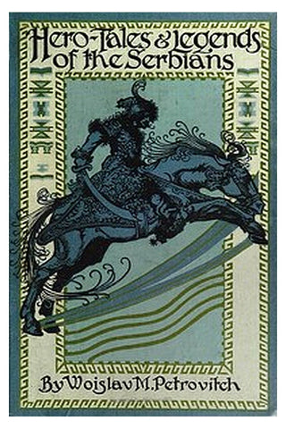 Hero Tales and Legends of the Serbians