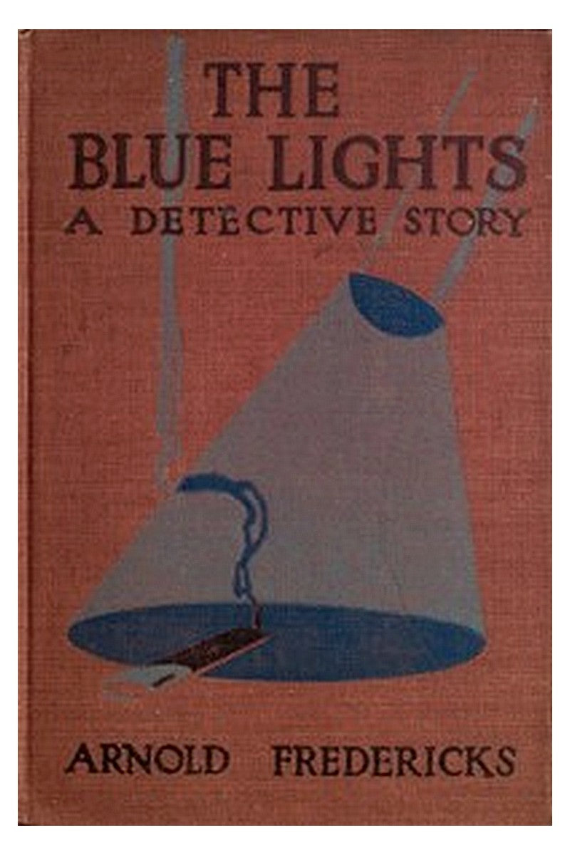 The Blue Lights: A Detective Story