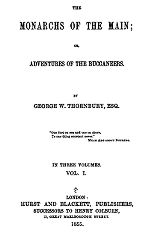 The Monarchs of the Main Or, Adventures of the Buccaneers. Volume 1 (of 3)