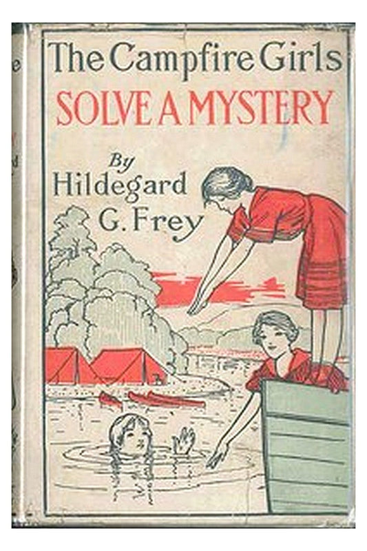 The Camp Fire Girls Solve a Mystery Or, The Christmas Adventure at Carver House
