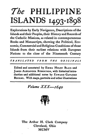 The Philippine Islands, 1493-1898, Volume 30 of 55, 1640
