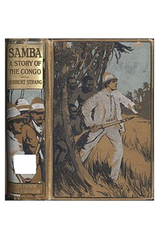 Samba: A Story of the Rubber Slaves of the Congo