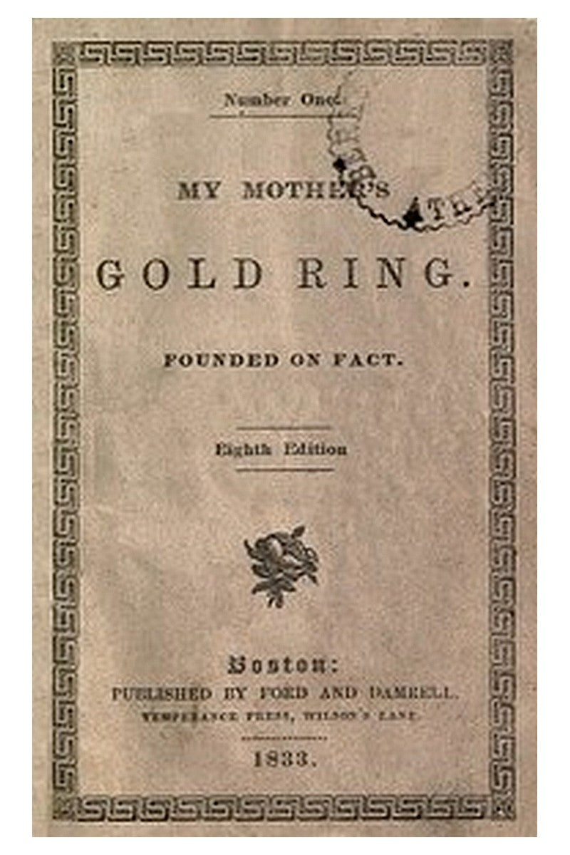 My Mother's Gold Ring: Founded on Fact
