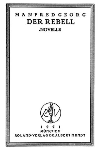 Der Rebell: Novelle