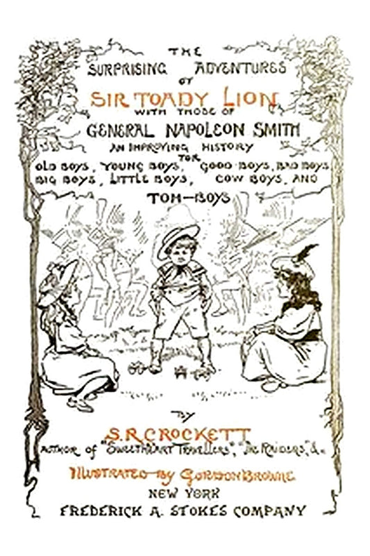 The Surprising Adventures of Sir Toady Lion with Those of General Napoleon Smith
