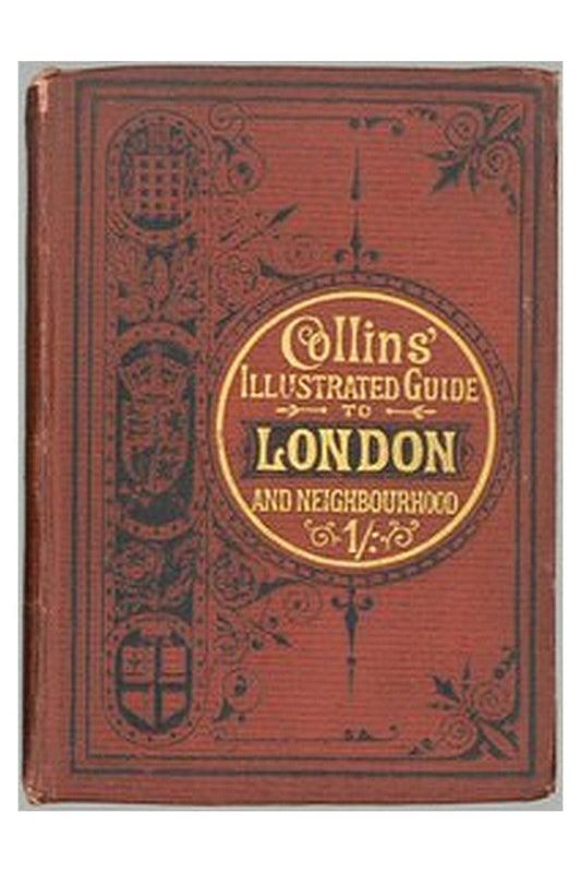 Collins' Illustrated Guide to London and Neighbourhood
