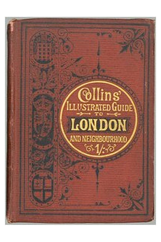 Collins' Illustrated Guide to London and Neighbourhood
