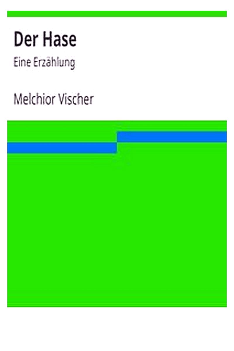 Der Hase: Eine Erzählung